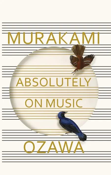 Absolutely on Music: Conversations with Seiji Ozawa af Haruki Murakami