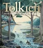 Tolkien: Maker of Middle-earth af Catherine McIlwaine