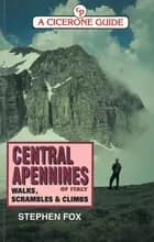 Central Apennines of Italy: Walks, Scrambles and Climbs