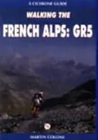 Walking the french alps: gr5