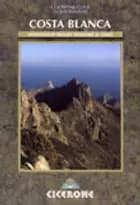 Costa Blanca Mountain Walks vol. 2: East