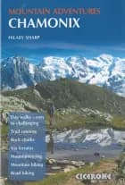 Chamonix Mountain Adventures af Hilary Sharp