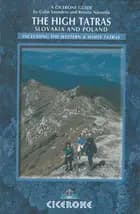 The High Tatras: Slovakia & Poland including the Western Tatras and White Tatras