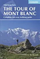 Tour of Mont Blanc: Complete Two-Way Trekking Guide