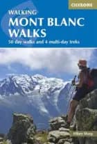 Mont Blanc Walks af Hilary Sharp