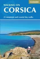 Walking on Corsica: 25 mountain and coastal day walks af Cicerone