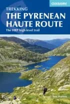 The Pyrenean Haute Route: The HRP high-level trail af Tom Martens