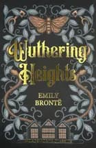WUTHERING HEIGHTS af Emily Brontë