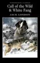 Call Of The Wild & White Fang