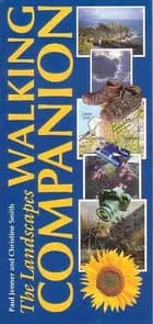 Walking Companion Southern Europe, The Landscapes