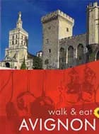 Walk & Eat Avignon