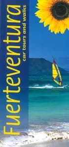 Fuerteventura: Car Tours and Walks