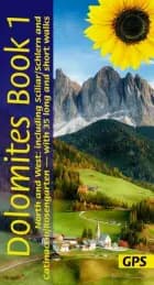 Dolomites book 1 : North and West: 35 long and short walks, cycle routes and cartours af Fritz Florian
