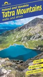 Tatra Mountains of Poland and Slovakia Sunflower Walking Guide: 90 long and short walks and 7 car tours