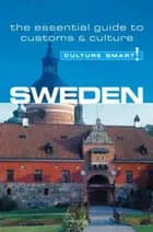 Culture Smart Sweden: The essential guide to customs & culture