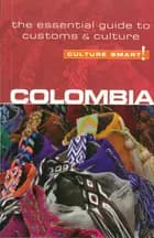 Culture Smart Colombia