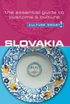 Culture Smart Slovakia: The essential guide to customs & culture