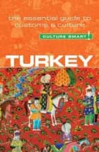 Culture Smart Turkey: The essential guide to customs & culture af Charlotte McPherson