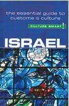 Culture Smart Israel: The essential guide to customs & culture