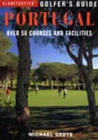 Portugal, Globetrotter Golfer`s Guide