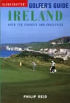 Ireland, Globetrotter Golfer`s Guide