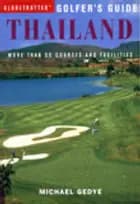 Thailand, Globetrotter Golfer`s Guide