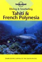 Tahiti & French Polynesia, Diving & Snorkeling