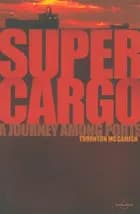Supercargo - a journey among ports (thornton mccamish), lonely planet journeys