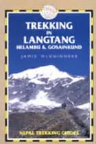 Trekking in Langtang, Helambu & Gosainkund