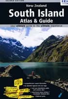 South Island  Atlas and Guide