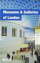 Museums & Galleries of London