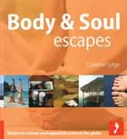 Body & Soul Escapes