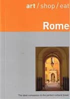 Rome, Art/Shop/Eat