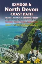 Exmoor & North Devon Coast Path: SW Coast Path Part 1 - Minehead to Bude