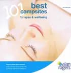 101 best campsites for spas & wellbeing