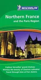 Northern France & the Paris Region