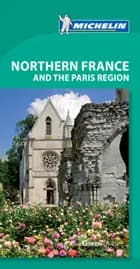 Northern France & the Paris Region