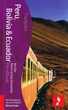 Peru, Bolivia & Ecuador Handbook