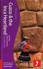 Cusco & the Inca Heartland Handbook