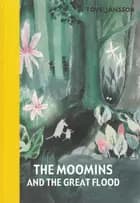 The Moomins and the Great Flood - Tove Jansson