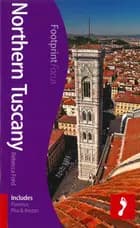 Northern Tuscany: Includes Florence, Pisa & Lucca