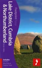 Lake District, Cumbria & Northumberland : Includes Durham, Newcastle & Hadrians Wall