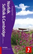 Norfolk, Suffolk & Cambridge : Includes Essex & the Fens