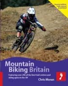 Mountain Biking Britain af Chris Moran