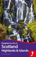 Scotland Highlands & Islands Handbook - Alan Murphy