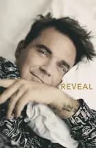 Reveal: Robbie Williams af Chris Heath