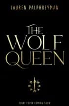 The Wolf Queen