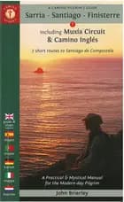 A Camino Pilgrim´s Guide Sarria - Santiago - Finisterre: including Muxia Circuit & Camino Inglés
