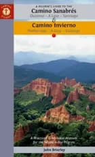 A Pilgrim's Guide to the Camino Sanabres & Camino Invierno