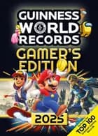 Guinness World Records - Gamer's Edition 2025 - Guinness World Records